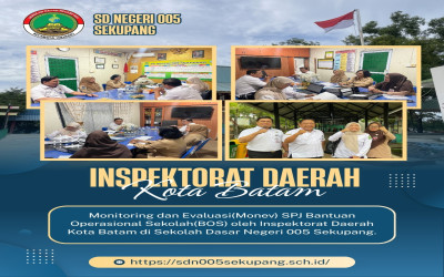 Inspektorat Daerah Kota Batam Laksanakan Monitoring dan Evaluasi SPJ BOS di SD Negeri 005 Sekupang  Batam — SD Negeri 005