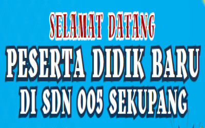 SELAMAT DATANG PESERTA DIDIK BARU